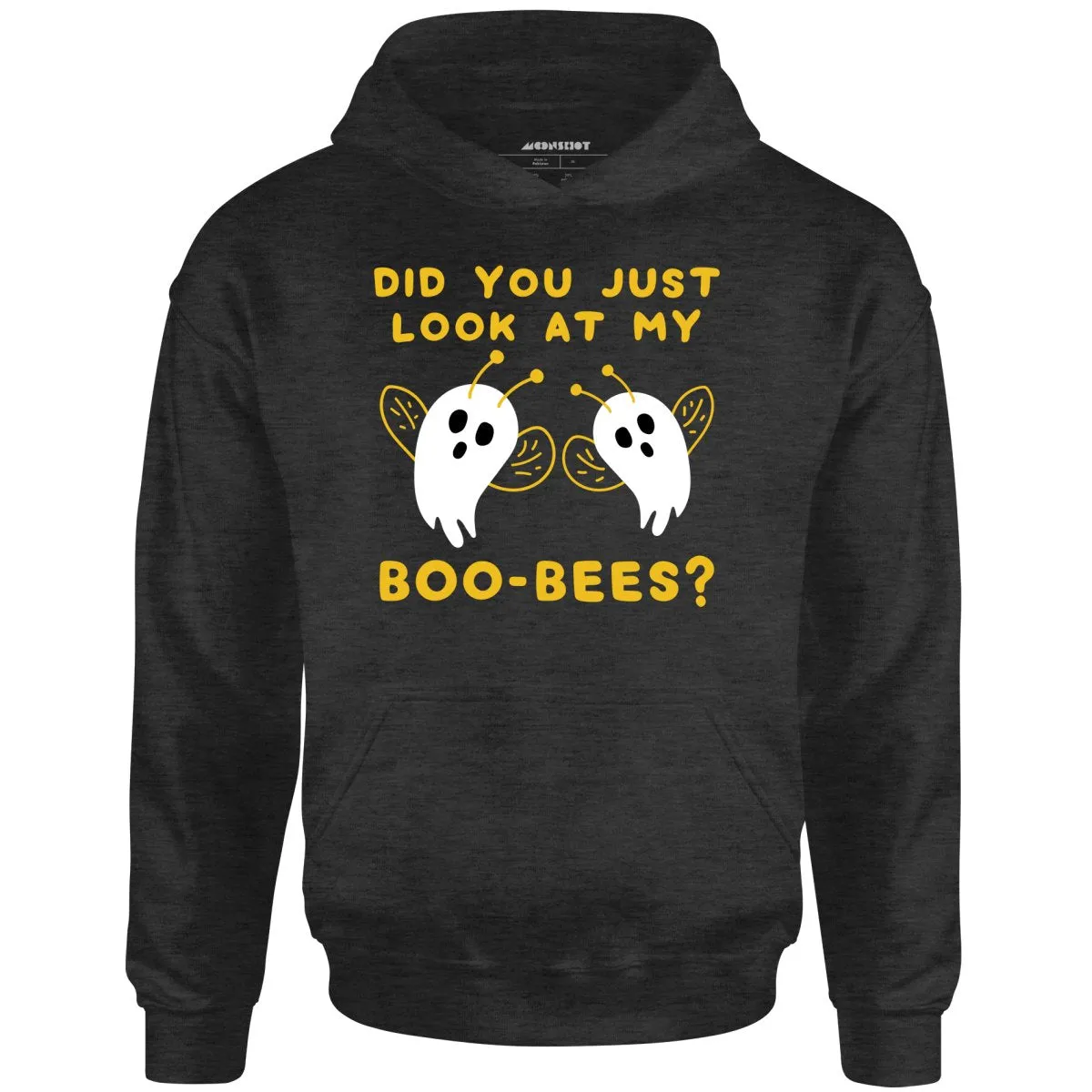 Did You Just Look At My Boo-Bees? - Unisex Hoodie