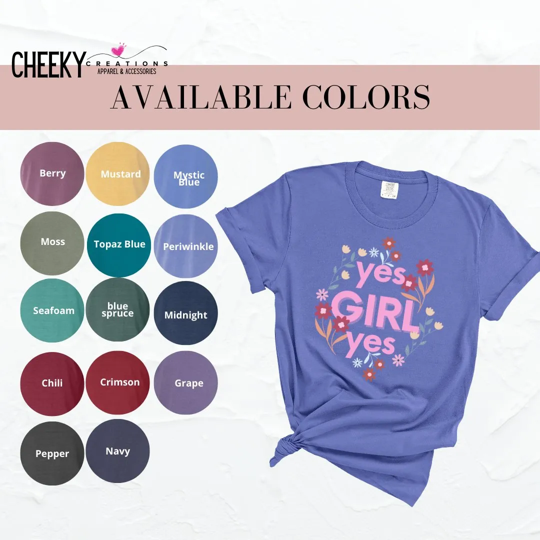 Stylish Yes Girl Feminist Shirt